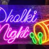 Dholki Night" LED Neon Light Sign Board